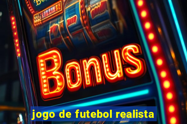 jogo de futebol realista